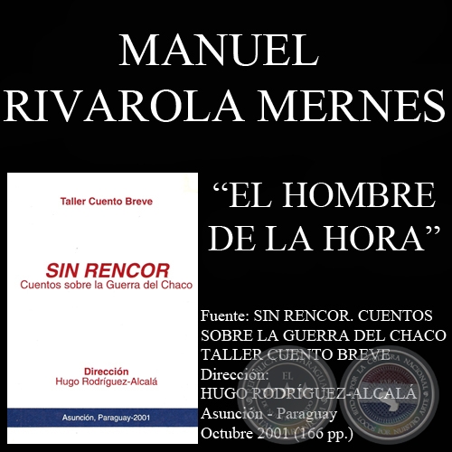 EL HOMBRE DE LA HORA - Cuento de MANUEL RIVAROLA MERNES - Ao 2001
