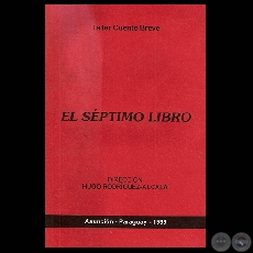 EL SPTIMO LIBRO (TALLER CUENTO BREVE, 1999)
