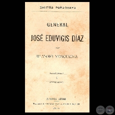 GENERAL JOS EDUVIGIS DAZ (Conferencia de SILVANO MOSQUEIRA)
